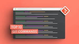 Top Git Commands Every Developer Should Know